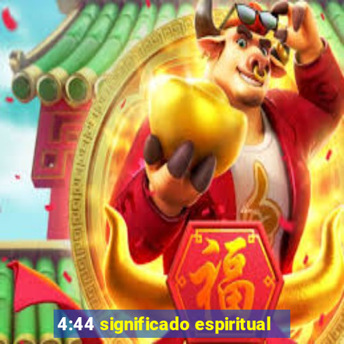 4:44 significado espiritual